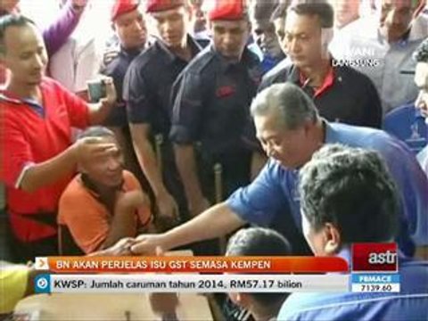 BN akan perjelas isu GST semasa kempen