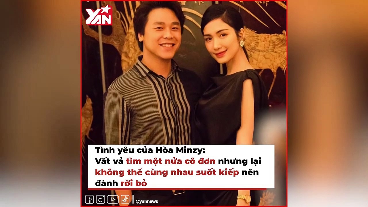 Tình yêu của Hòa Minzy_ Vất vả tìm một nửa nhưng lại không thể cùng nhau suốt kiếp