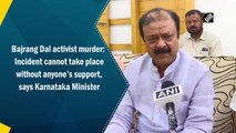 Shivamogga murder: Incident cannot take place without anyone’s support, says Karnataka Minister 