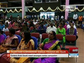 Pelantikan Subramaniam sebagai Presiden MIC telus