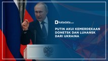 Putin Akui Kemerdekaan Donetsk dan Luhansk dari Ukraina | Katadata Indonesia