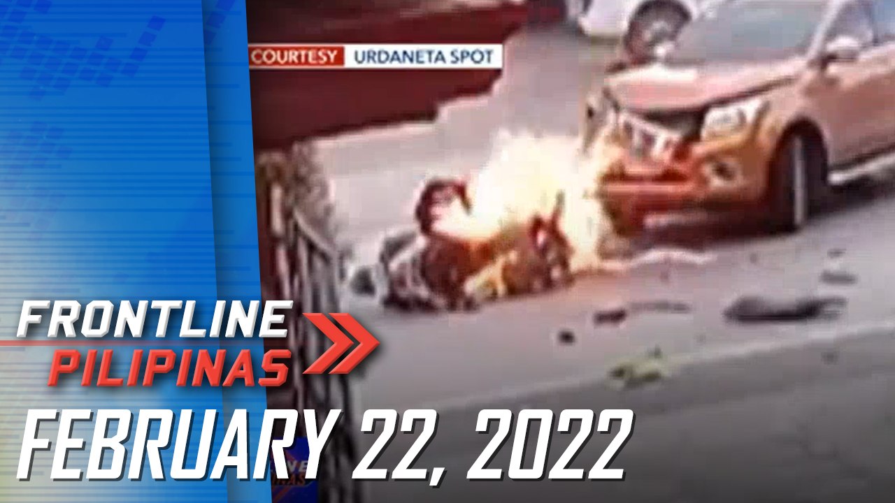 FRONTLINE PILIPINAS | FEBRUARY 22, 2022