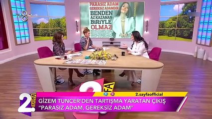 Gizem Tuncer: ''Baba parası yiyen adam gereksizdir''