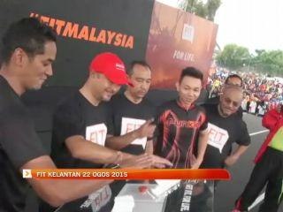 Fit Kelantan 22 Ogos 2015