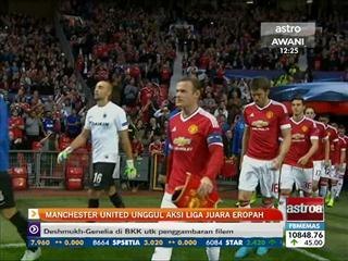 Manchester United unggul aksi Liga Juara Eropah