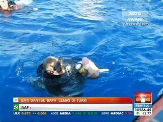 Bayi dan ibu bapa lemas di turki