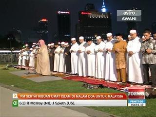 PM sertai ribuan umat Islam di di malam 'Doa Untuk Malaysia'