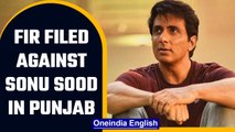 Punjab police file FIR against Sonu Sood for campaigning on voting day |Oneindia News