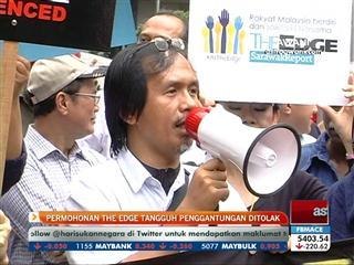 Permohonan The Edge tangguh arahan penggantungan ditolak