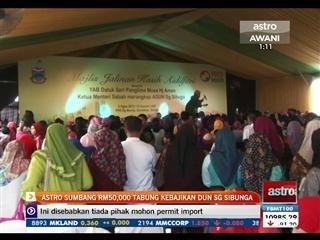 Astro sumbang RM50,000 tabung kebajikan DUN Sungai Sibuga