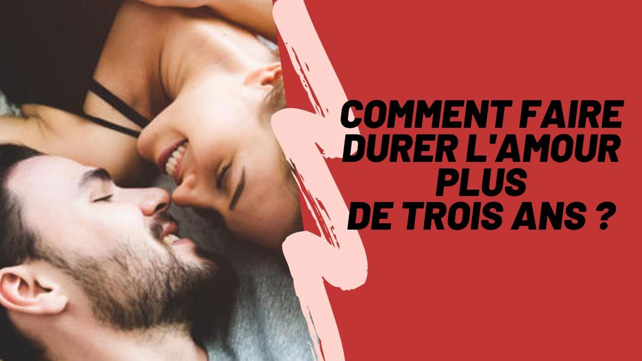 Comment faire durer l'amour plus de trois ans ?
