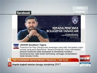 TMJ suarakan kepentingan Financial Fair Play
