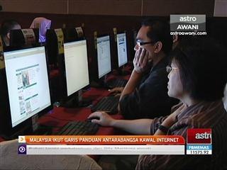 Malaysia ikut garis panduan antarabangsa kawal internet