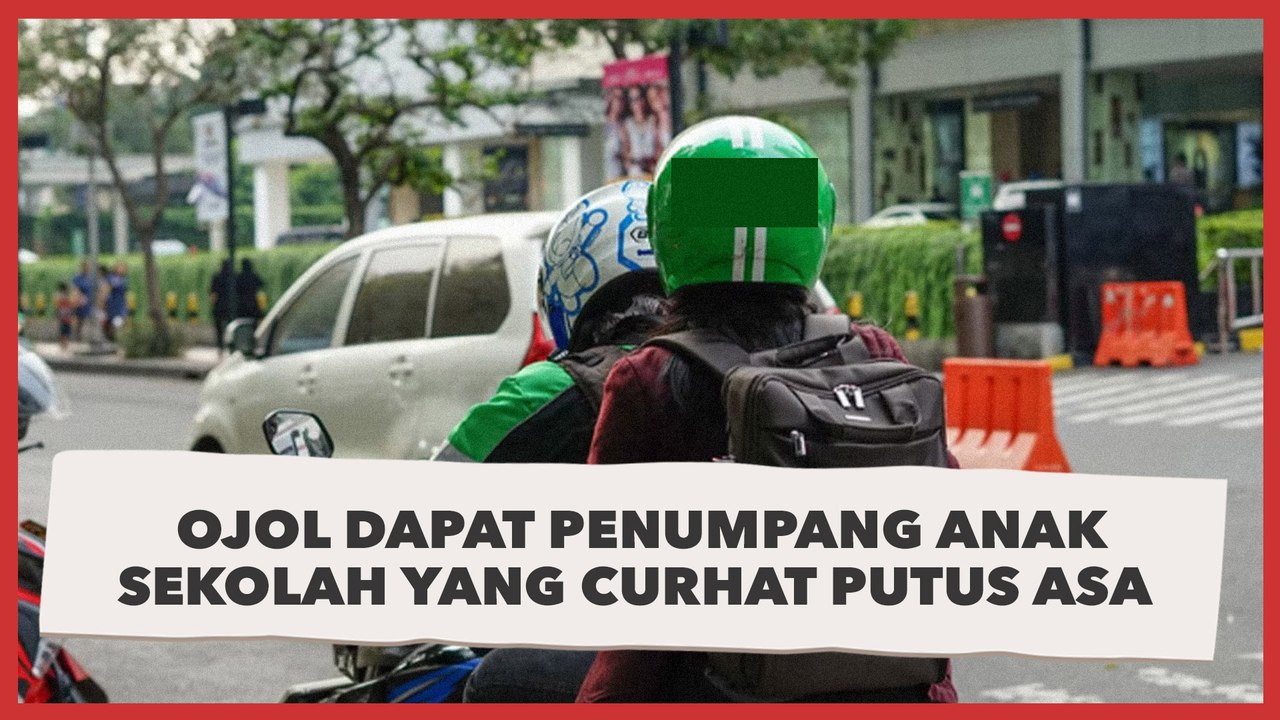 Driver Ojol Dapat Penumpang Anak Sekolah yang Curhat Putus Asa