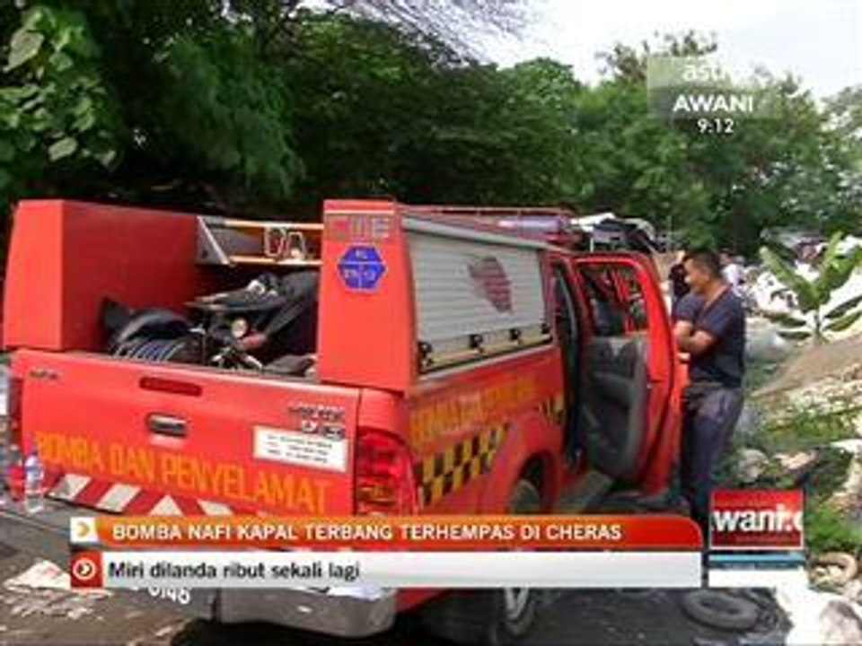 Bomba nafi kapal terbang terhempas di Cheras