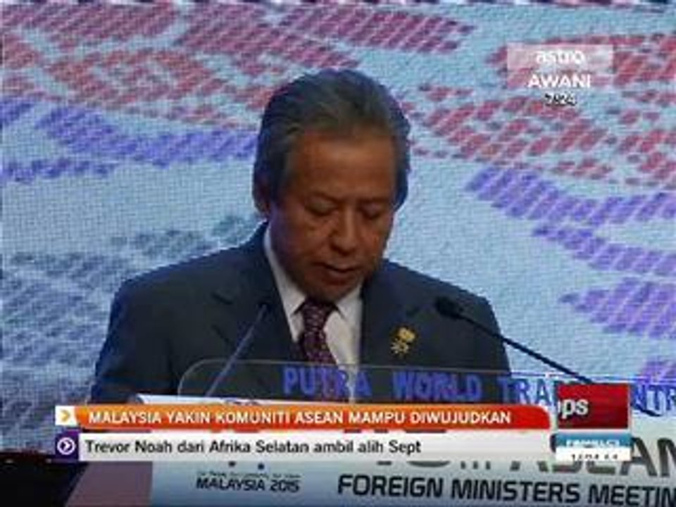 Malaysia yakin komuniti Asean mampu diwujudkan