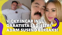 Vicky Prasetyo Terang-terangan Incar Inul Daratista Jadi Istri, Adam Suseno Bereaksi
