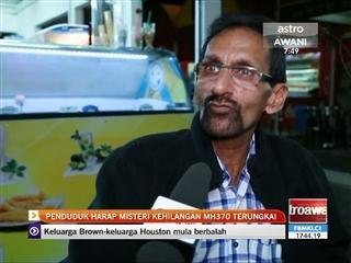 Penduduk harap misteri kehilangan MH370 terungkai