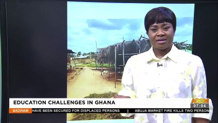 Education Challenges in Ghana - Badwam on Adom TV (22-2-22)