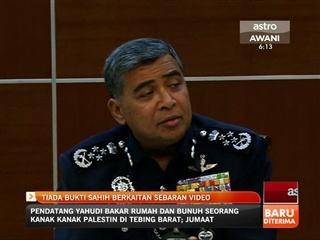 Tiada bukti sahih berkaitan sebarang video - KDN