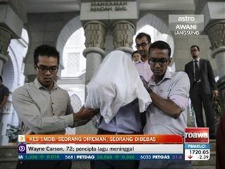 Kes 1MDB: Seorang direman, seorang dibebas