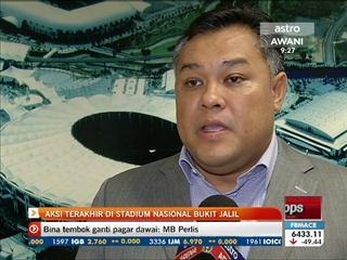 Aksi terakhir di Stadium Nasional Bukit Jalil