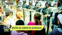 Traslado de reos a penales detona motín en Cereso de Acapulco