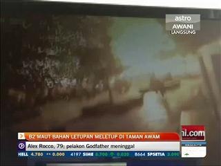 Dua maut bahan letupan meletup di taman awam