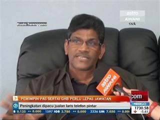 Pemimpin PAS sertai GHB perlu lepas jawatan