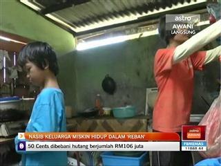 Nasib keluarga miskin hidup dalam 'reban'