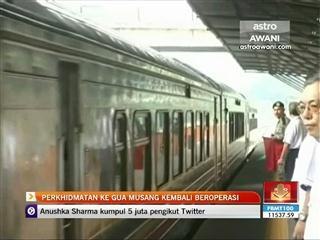 Perkhidmatan ke Gua Musang kembali beroperasi