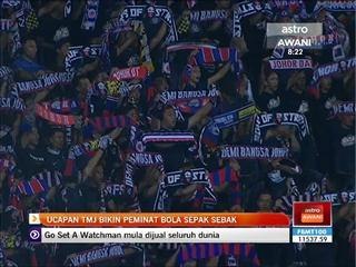 Ucapan TMJ bikin peminat bola sepak sebak