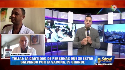 Conversamos con los doctores Ramón Tallaj t Amaury García  sobre la vacuna del Covid-19 | El show del Mediodía