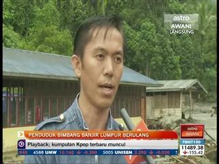 Penduduk bimbang banjir lumpur berulang