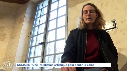 CULTURE / Une installation artistique pour sentir la Loire