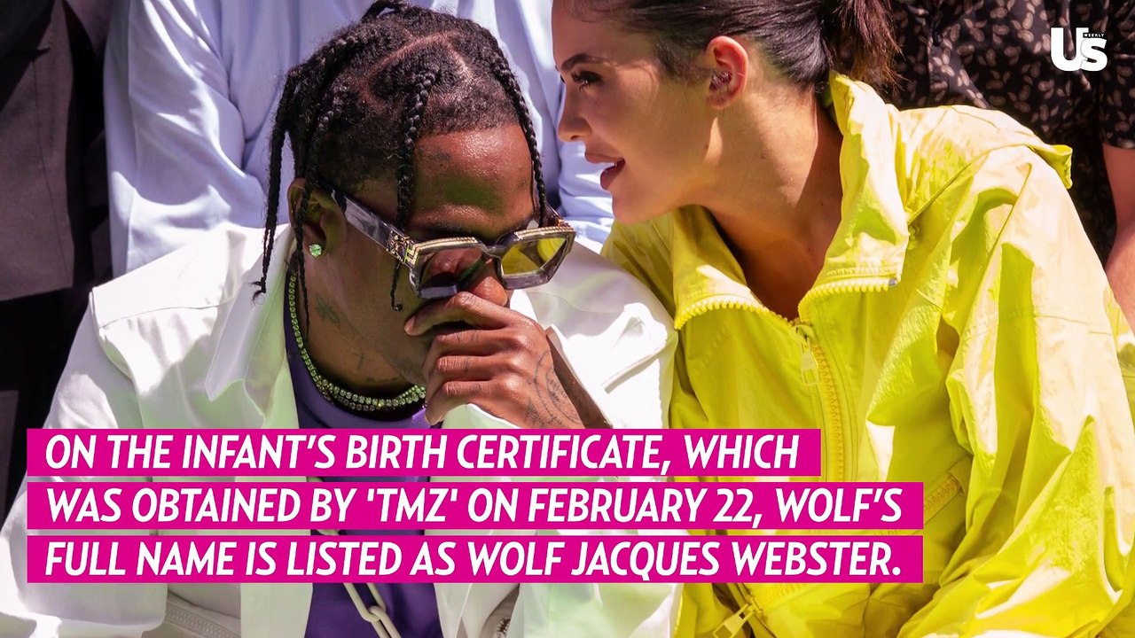 Kylie Jenner and Travis Scott’s Son Wolf’s Birth Certificate Reveals Middle Name Is Jacques