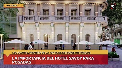 La importancia del Hotel Savoy para Posadas