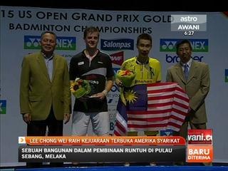 Lee Chong Wei raih kejuaraan Terbuka Amerika Syarikat