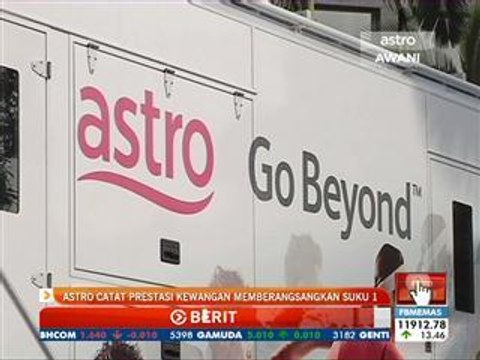 Astro catat prestasi kewangan memberangsangkan suku 1