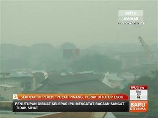 Sekolah di Perlis, Pulau Pinang, Perak ditutup esok