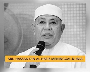 Abu Hassan Din Al-Hafiz meninggal dunia