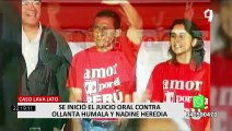 Inicia juicio oral contra Ollanta Humala y Nadine Heredia