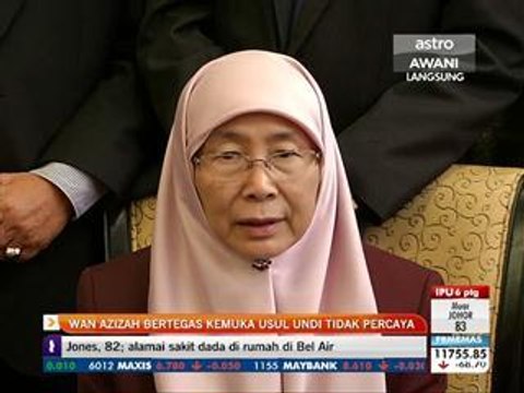 Wan Azizah pertegas tetap kemuka usul undi tidak percaya