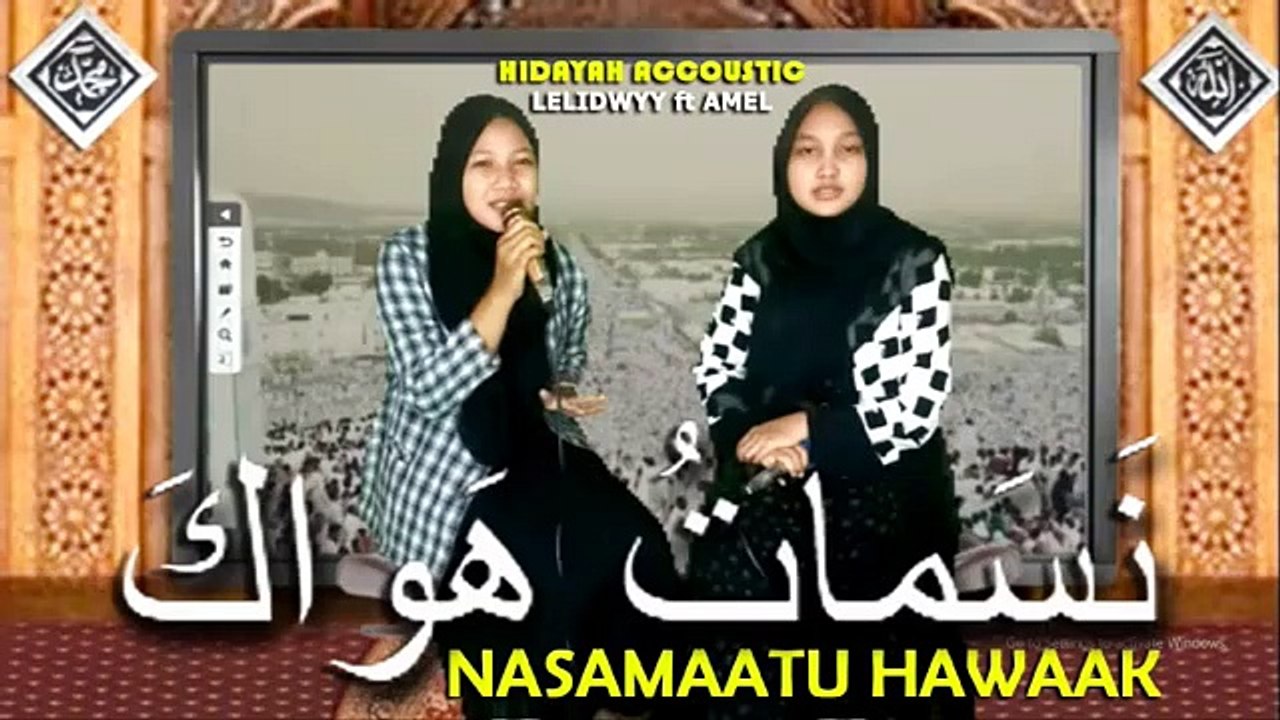NASAMATU HAWAAK (DUET LELIDWYY ft AMEL) HIDAYAH ACCOUSTIC