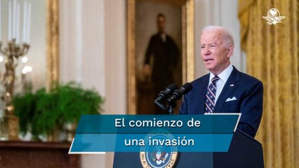 "Es el principio de una invasión rusa en Ucrania", asegura Joe Biden