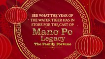 The fortune of the 'Mano Po Legacy: The Family Fortune' cast for 2022