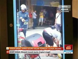 Polis siasat video viral lelaki gelar penguatkuasa MBPP 'anjing'