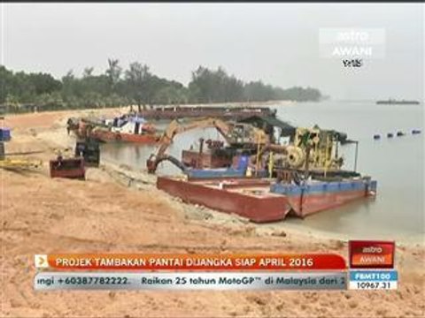 Projek tambakan pantai dijangka siap April 2016