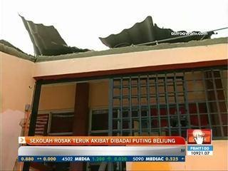 Sekolah rosak teruk akibat dibadai puting beliung