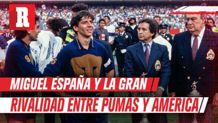 Miguel España sobre el Pumas vs América: 'Es un duelo hasta de clases sociales'